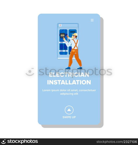 Electrician Installation Make Repairman Vector. Electrician Installation Electric Cables And Cabinet Making Repair Service Worker. Character Electricity Professional Job Web Flat Cartoon Illustration. Electrician Installation Make Repairman Vector