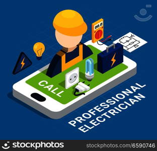 Electricity isometric colored concept with smartphone and service on request by profession electrician vector illustration. Electricity Isometric Colored Concept