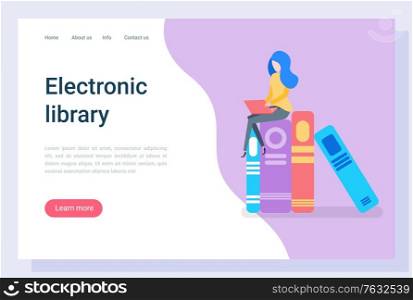 Electronic library vector, education in university, learning new information from books. Printed material, female character student bookworm. Website or webpage template, landing page flat style. Electronic Library for Students Free Access Web