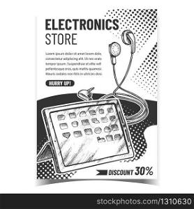 Electronics Store Promo Advertising Poster Vector. Digital Tablet And Headphones Electronics. Portable Mobility Pc And Earphones Concept Template Hand Drawn In Vintage Style Illustration. Electronics Store Promo Advertising Poster Vector