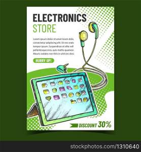 Electronics Store Promo Advertising Poster Vector. Digital Tablet And Headphones Electronics. Portable Mobility Pc And Earphones Concept Template Hand Drawn In Vintage Style Illustration. Electronics Store Promo Advertising Poster Vector
