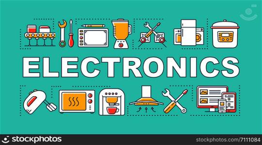Electronics word concepts banner. Manufacture, maintenance and repair of household appliances. Presentation, website. Isolated lettering typography idea with linear icons. Vector outline illustration