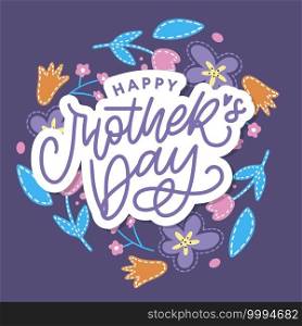 Elegant greeting card design with stylish text Mother s Day on colorful flowers decorated. Elegant greeting card design with stylish text Mother s Day on colorful flowers decorated background.