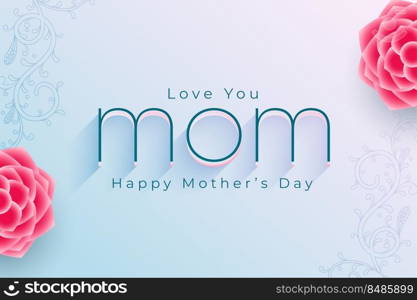 elegant mothers day flower card with love you mom message