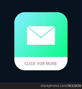 Email, Mail, Message Mobile App Button. Android and IOS Glyph Version