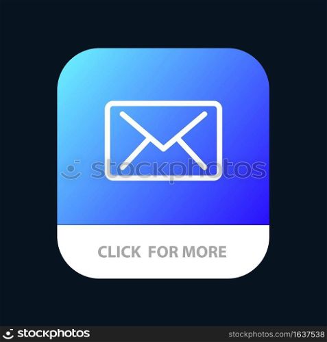 Email, Mail, Message Mobile App Button. Android and IOS Line Version