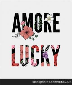 Embroidery for Fashion with Slogan. Hand drawing. T-shirt Print. Embroidery for Fashion with Slogan. Amore Lucky Hand drawing. T-shirt Printing