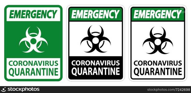 Emergency Coronavirus Quarantine Sign Isolate On White Background,Vector Illustration EPS.10