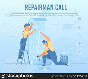 Emergency Repairman Call. Banner Advertising Online Service. Home Master. Professional Team Male Characters Glue Wallpaper. House Design Interior Renovation. Vector Cartoon Illustration. Emergency Repairman Call Online Service Banner