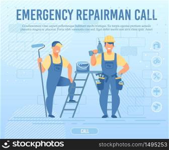Emergency Repairman Call Flat Webpage Banner. Friendly Smiling Professional Plumbers, Designers, Painters, Electrics Team in Uniform with Tools and Equipment. Vector Cartoon Illustration. Emergency Repairman Team Call Flat Webpage Banner