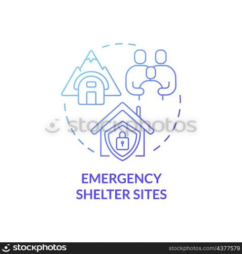 Emergency shelter sites blue gradient concept icon. Humanitarian aid. Temporary housing abstract idea thin line illustration. Isolated outline drawing. Roboto-Medium, Myriad Pro-Bold fonts used. Emergency shelter sites blue gradient concept icon
