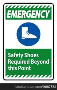 Emergency Sign Safety Shoes Required Beyond This Point  
