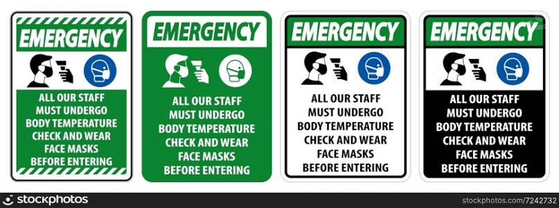 Emergency Staff Must Undergo Temperature Check Sign on white background