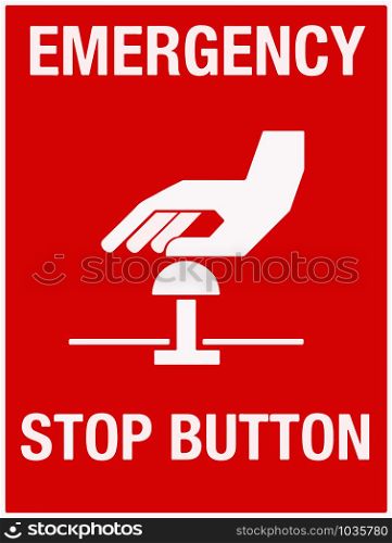 Emergency Stop Button Wall Sign Vector illustration eps 10