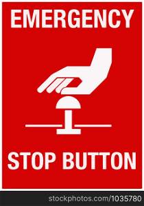 Emergency Stop Button Wall Sign Vector illustration eps 10