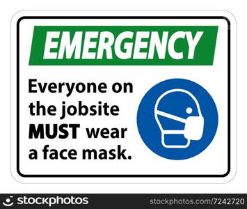 Emergency Wear A Face Mask Sign Isolate On White Background