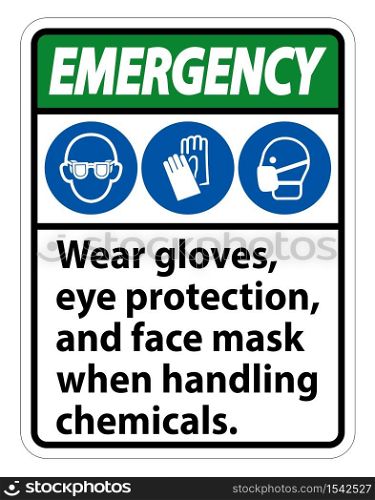 Emergency Wear Gloves, Eye Protection, And Face Mask Sign Isolate On White Background,Vector Illustration EPS.10