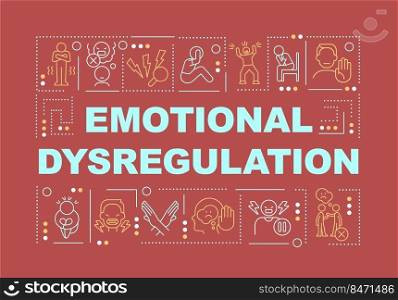 Emotional dysregulation word concepts red banner. Behavior issues. Infographics with editable icons on color background. Isolated typography. Vector illustration with text. Arial-Black font used. Emotional dysregulation word concepts red banner