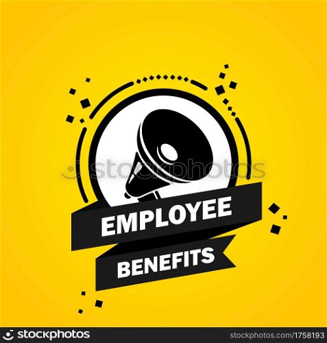 Employe benefits. Megaphone with Employe benefits speech bubble banner. Loudspeaker. Label for business, marketing and advertising. Vector on isolated background. EPS 10