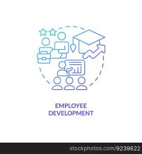 Employee development blue gradient concept icon. Professional growth. Team success. Education assistance. Human resource management abstract idea thin line illustration. Isolated outline drawing. Employee development blue gradient concept icon