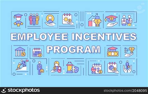 Employee incentives program word concepts banner. Infographics with linear icons on turquoise background. Isolated typography. Vector outline color illustration with text. Arial-Black font used. Employee incentives program word concepts banner