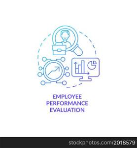 Employee performance evaluation blue gradient concept icon. Assessing work productivity. Worker monitoring abstract idea thin line illustration. Vector isolated outline color drawing. Employee performance evaluation blue gradient concept icon