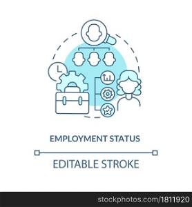 Employment status blue concept icon . Employer abstract idea thin line illustration. Work under contract. Employment entitlement and rights. Vector isolated outline color drawing. Editable stroke. Employment status blue concept icon