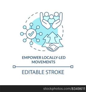Empower locally led movements turquoise concept icon. LGBT movement. State support abstract idea thin line illustration. Isolated outline drawing. Editable stroke. Arial, Myriad Pro-Bold fonts used. Empower locally led movements turquoise concept icon