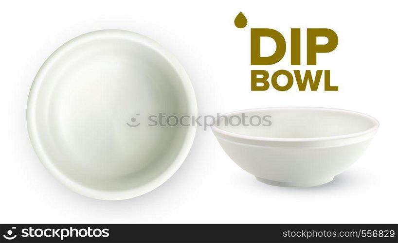 Empty White Ceramic Dip Bowl For Sauces Vector. Blank Round Classic Dishware Container Ramekin For Sauces Made From Porcelain. Crockery For Condiments Top And Side View Realistic 3d Illustration. Empty White Ceramic Dip Bowl For Sauces Vector