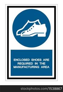 Enclosed Shoes Are Required In The Manufacturing Area Symbol Sign Isolate On White Background,Vector Illustration EPS.10