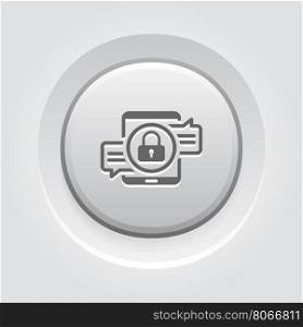 Encrypted Messaging Icon. Grey Button Design.. Encrypted Messaging Icon. Grey Button Design. Security Concept with a Tablet and a Message with Padlock. Isolated Illustration. App Symbol or UI element.
