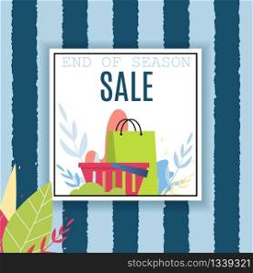 End of Season Sale Offer over Striped Backdrop. Advertising Text in Frame Decorated Cartoon Trees Foliage, Shopping Basket and Bags. Stripes and Plants Leaves on Copy Space. Vector Flat Illustration. End of Season Sale Offer over Striped Backdrop