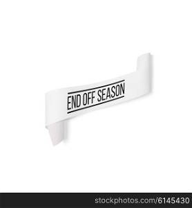 End off season, sale sign, paper banner, vector ribbon with shadow isolated on white.