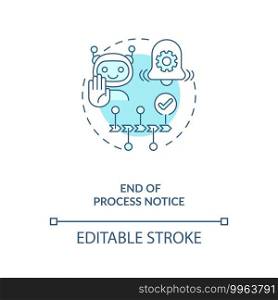 End process notice concept icon. M2M communication type idea thin line illustration. Alarms, push-notifications. Machine malfunctions aware. Vector isolated outline RGB color drawing. Editable stroke. End process notice concept icon