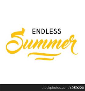 Endless summer seasonal advertisement template. Typed and calligraphic text can be used for greeting card, posters, flyers, banners.