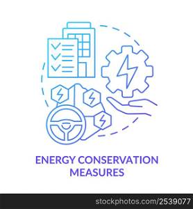 Energy conservation measures blue gradient concept icon. Energy resource plan abstract idea thin line illustration. Operational benefits. Isolated outline drawing. Myriad Pro-Bold font used. Energy conservation measures blue gradient concept icon