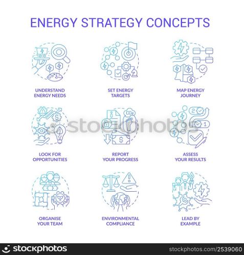 Energy strategy blue gradient concept icons set. Managing energy consumption idea thin line color illustrations. Look for opportunities. Isolated symbols. Roboto-Medium, Myriad Pro-Bold fonts used. Energy strategy blue gradient concept icons set