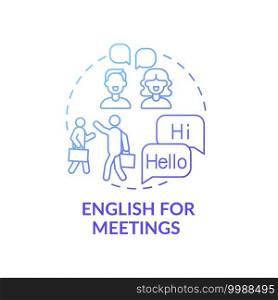 English for meetings concept icon. Business english purpose idea thin line illustration. Coping with communication problems. Arranging meetings with clients. Vector isolated outline RGB color drawing. English for meetings concept icon