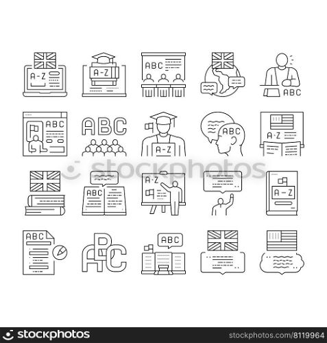 English Language Learn At School Icons Set Vector. British And American English Student Learning In College, University Or Online Course Line. Dictionary And Alphabet Abc Black Contour Illustrations. English Language Learn At School Icons Set Vector