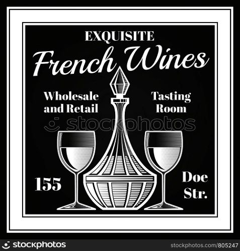 Engraving style wine label vector design. Chalkboard sketch of decanter and wine glasses. Tasting room and exquisite drink in decanter illustration. Engraving style wine label vector design. Chalkboard sketch of decanter and wine glasses