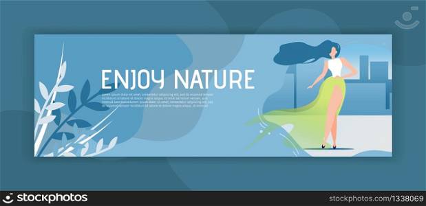 Enjoy Nature Header Banner with Flat Cartoon Woman in Elegant Dress Standing on Business City Center with Skyscrapers. Motivation for Outdoors Activities and Eco Protection. Vector Illustration. Enjoy Nature Header Banner with Cartoon Woman