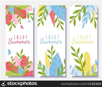 Enjoy Summer Motivation Flyer Set in Cartoon Style. Creative Cards with Inspiration Text. Welcome Summertime Covers and Social Media Templates. Vector Flat Illustration with Floral Design. Enjoy Summer Motivation Flyer Set in Cartoon Style
