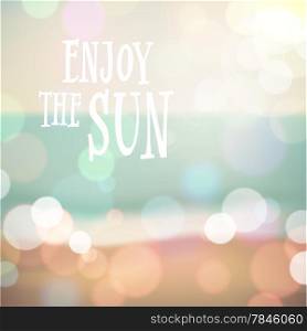 Enjoy the sun. Summer poster on tropical beach background. Vector eps10.