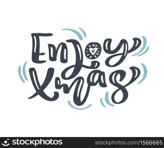 Enjoy Xmas Christmas vintage calligraphy lettering vector text with winter drawing scandinavian flourish decor. For art design, mockup brochure style, banner idea cover, booklet print flyer, poster.. Enjoy Xmas Christmas vintage calligraphy lettering vector text with winter drawing scandinavian flourish decor. For art design, mockup brochure style, banner idea cover, booklet print flyer, poster