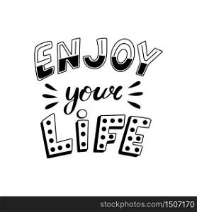 Enjoy your life doodle vector decorative typography on a white background.