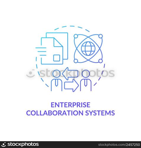 Enterprise collaboration systems blue gradient concept icon. Variety of information systems abstract idea thin line illustration. Isolated outline drawing. Myriad Pro-Bold font used. Enterprise collaboration systems blue gradient concept icon