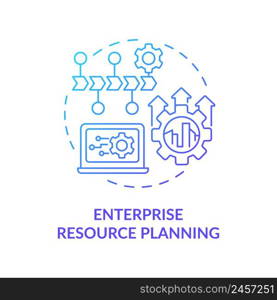 Enterprise resource planning blue gradient concept icon. Information systems abstract idea thin line illustration. Project management. Isolated outline drawing. Myriad Pro-Bold font used. Enterprise resource planning blue gradient concept icon