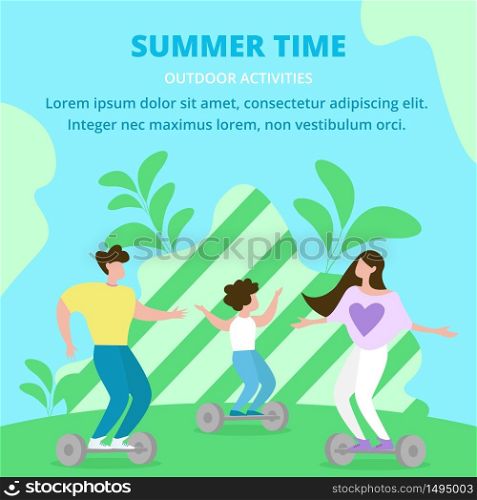 Entertainment Poster Inscription Summer Time. Flyer Weekend with Family. Family Rides on Hoverboard. Banner Parents and Child Train in Park on Background Plants. Vector Illustration.