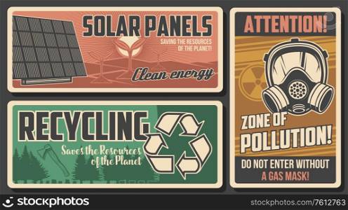 Environment retro posters, vector solar panels, attention warning with gas mask and radiation symbol. Recycling and deforestation, ecology and environmental save planet resources vintage cards set. Environment retro posters vector eco protection