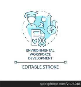 Environmental workforce development turquoise concept icon. Training federal grants abstract idea thin line illustration. Isolated outline drawing. Editable stroke. Arial, Myriad Pro-Bold fonts used. Environmental workforce development turquoise concept icon
